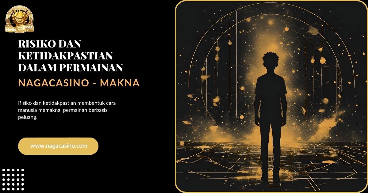 Risiko dan Ketidakpastian dalam Permainan